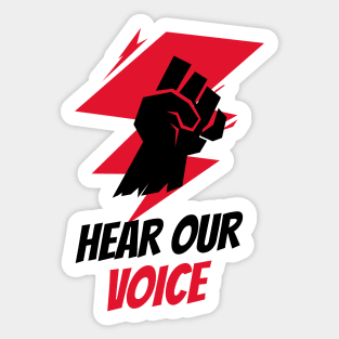 Hear Our Voice / Black Lives Matter / Equality For All Sticker